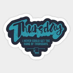 This Must be THURSDAY Sticker